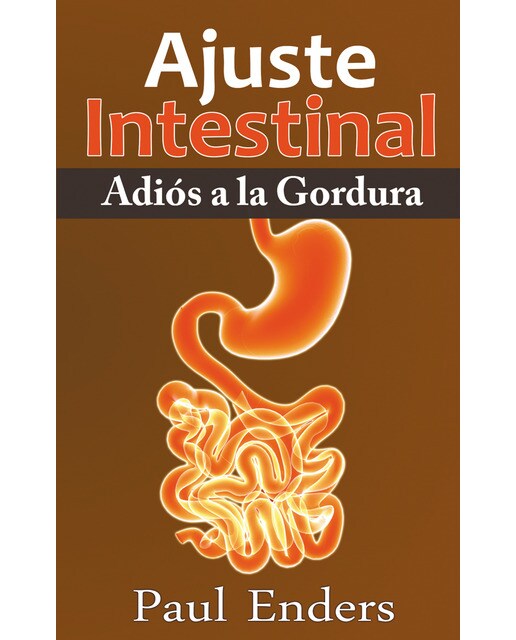 Imagen 0 de Ajuste Intestinal - Adiós a la Gordura  (Tapa blanda)