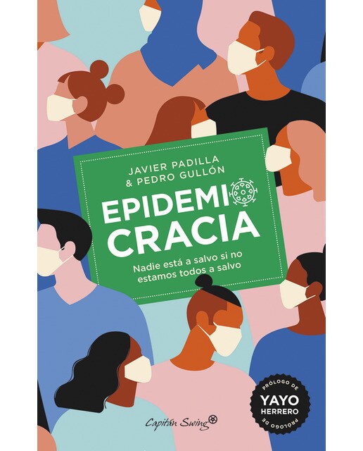 Epidemiocracia: Nadie está a salvo si no estamos todos a salvo(Tapa blanda) 1