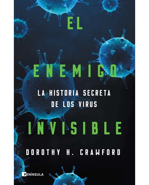 El enemigo invisible: La historia secreta de los virus (Capa mole com abas) 1