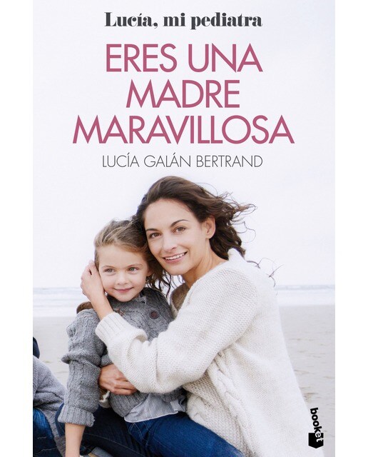 Imagem 0 de Eres una madre maravillosa: La maternidad como nunca te la habían contado (Capa mole com abas)