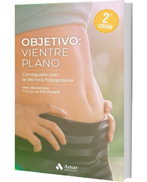 Objetivo: vientre plano: Consíguelo con la técnica hipopresiva (Tapa blanda)