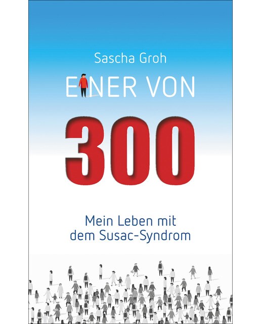Einer von Dreihundert: Mein Leben mit dem Susac-Syndrom (Capa mole) 1