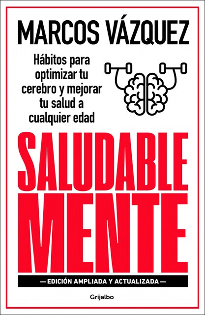 Imagem 0 de Saludable Mente (edición ampliada y actualizada): Hábitos para optimizar tu cerebro y mejorar tu salud a cualquier edad (Capa mole)