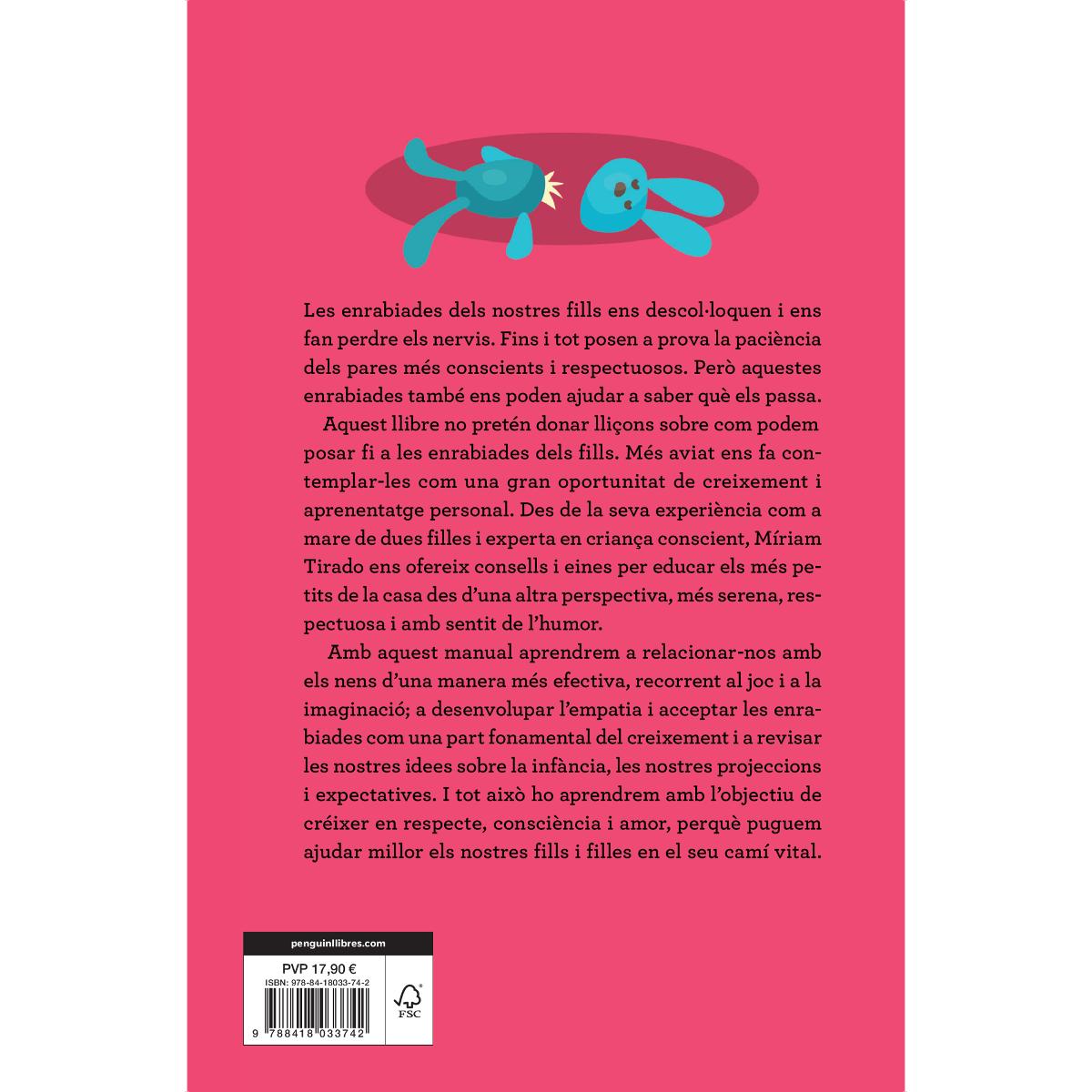 Enrabiats: Consells i eines per afrontar les enrabiades amb consciència, humor i amor (Tapa blanda) 2