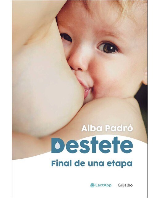 Destete. Final de una etapa (Tapa blanda)