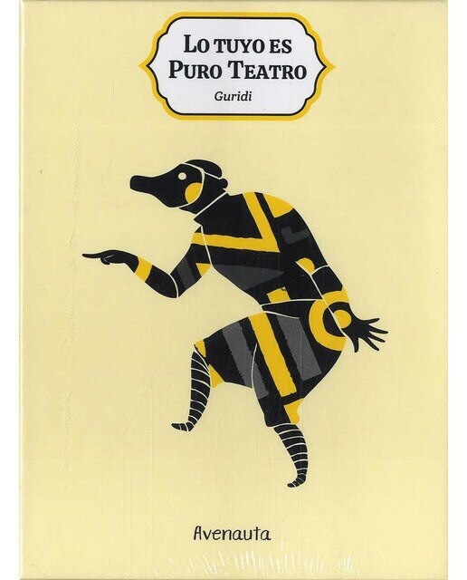 Lo tuyo es puro teatro(Tapa dura) 1