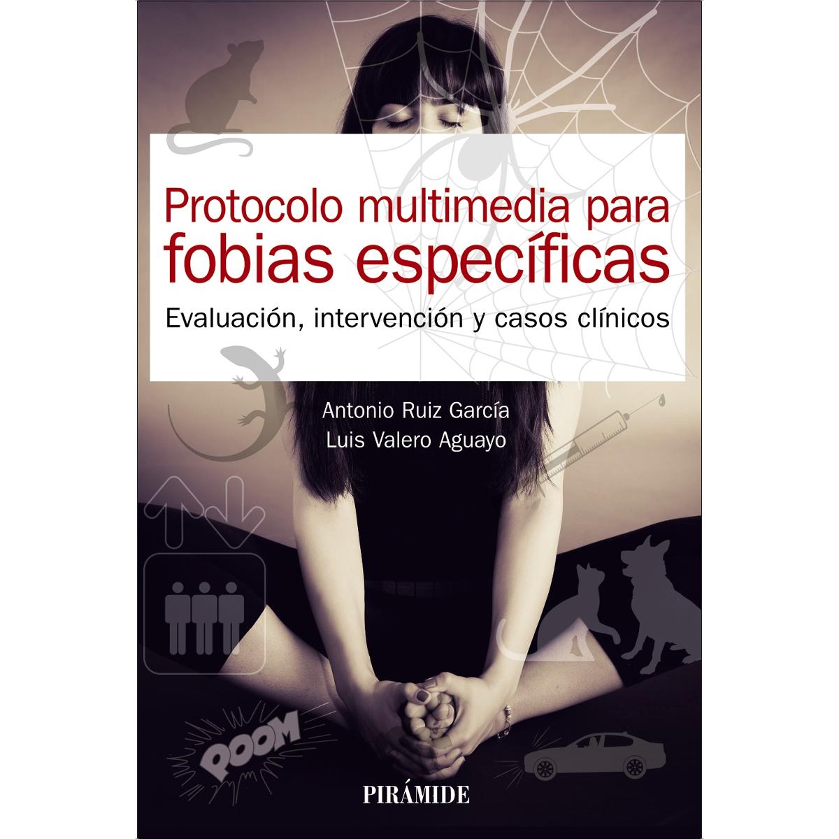 Protocolo multimedia para fobias específicas: Evaluación, intervención y casos clínicos (Capa mole com abas) 1