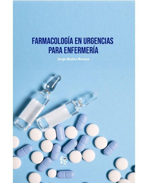 Farmacología en urgencias para enfermería(Tapa blanda) 1