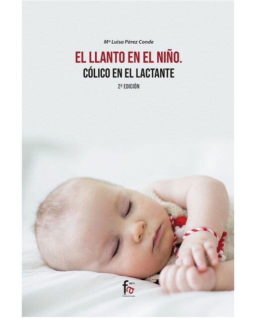 El llanto en el niño. Colico del lactante -2 ed (Tapa blanda)
