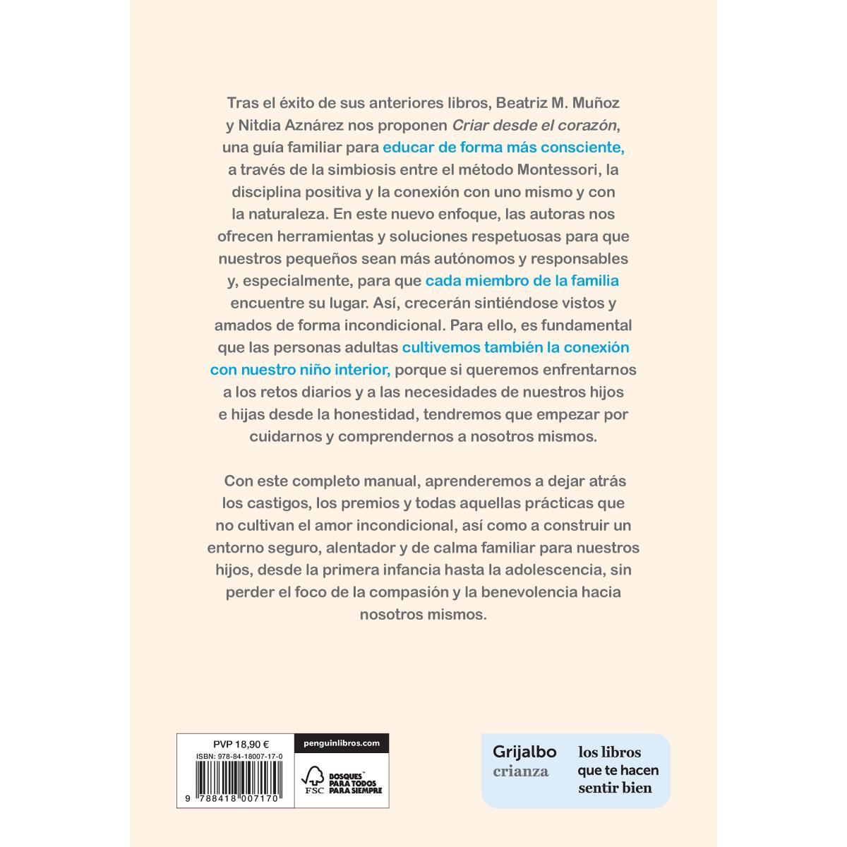 Criar desde el corazón: Soluciones honestas de la infancia a la adolescencia (Tapa blanda) 2
