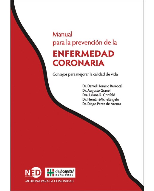 Manual para la prevención de la enfermedad coronaria: Consejos para mejorar la calidad de vida(Tapa blanda) 1