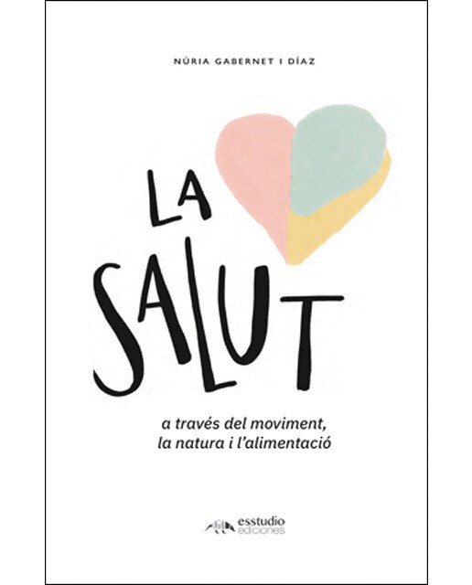 La salut a través del moviment, la natura i l&amp;#x02019;alimentació