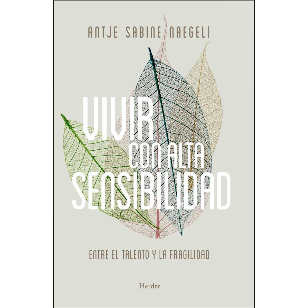 Vivir con alta sensibilidad: Entre el talento y la fragilidad (Capa mole com abas) 1