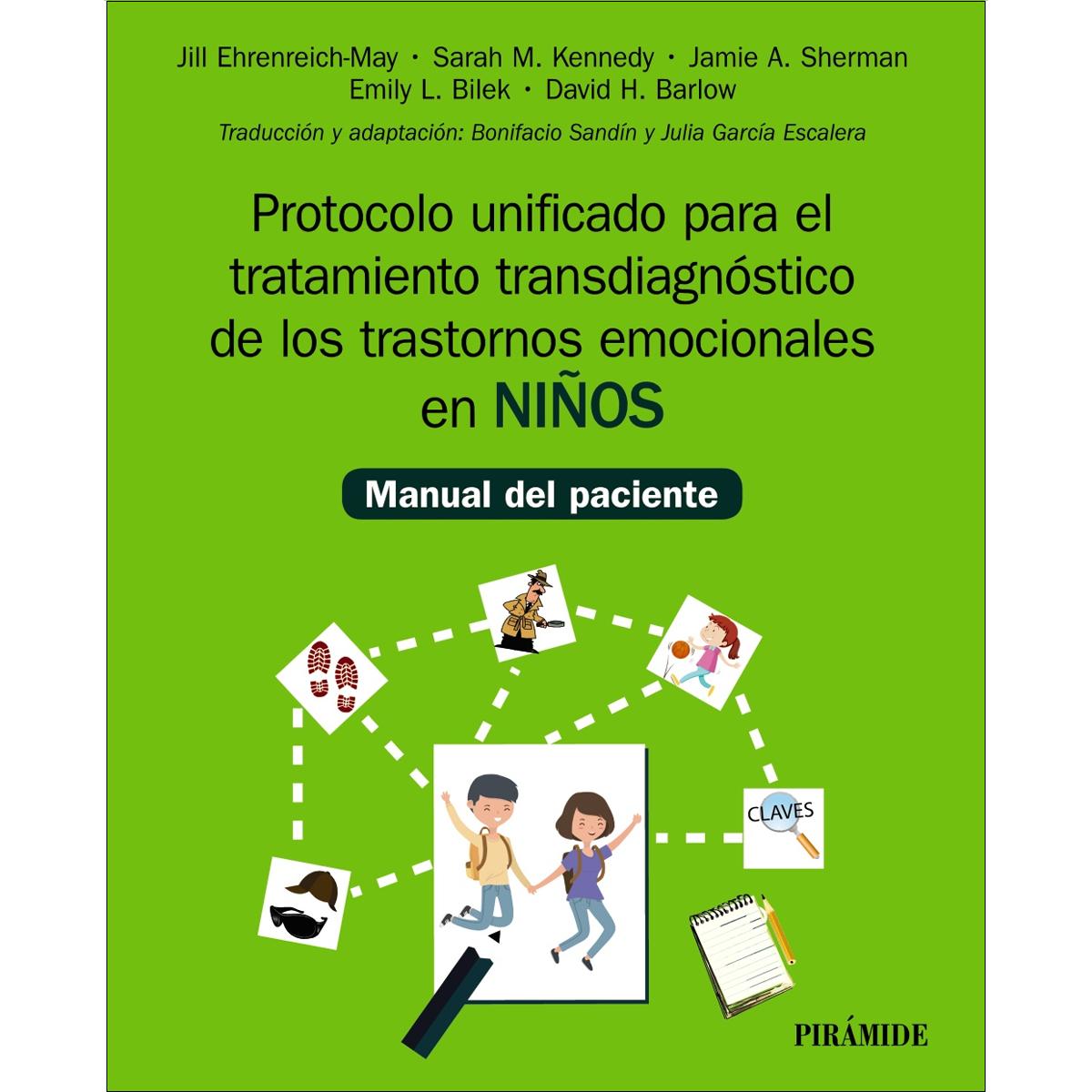 Protocolo unificado para el tratamiento transdiagnóstico de los trastornos emocionales en niños: Manual del paciente (Capa mole com abas) 1
