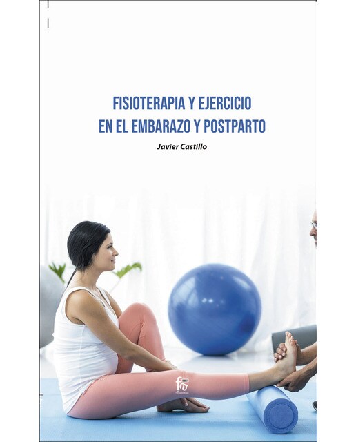 Imagen 0 de Fisioterapia y ejercicio en el embarazo y postparto (Tapa blanda)