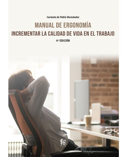 Maual de ergonomia:incrementar la calidad de vida en el trabajo-4 ed(Tapa blanda) 1
