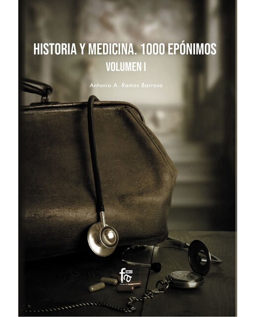 Historia  y medicina. 1000 epónimos volumen 1(Tapa blanda) 1