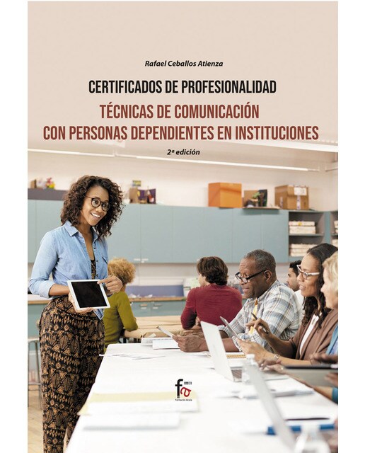 Tecnicas de comunicación con personas dependientes en instituciones-2 ed(Tapa blanda) 1