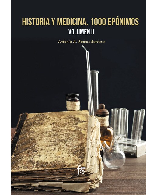 Historia  y medicina. 1000 epónimos volumen 2(Tapa blanda) 1