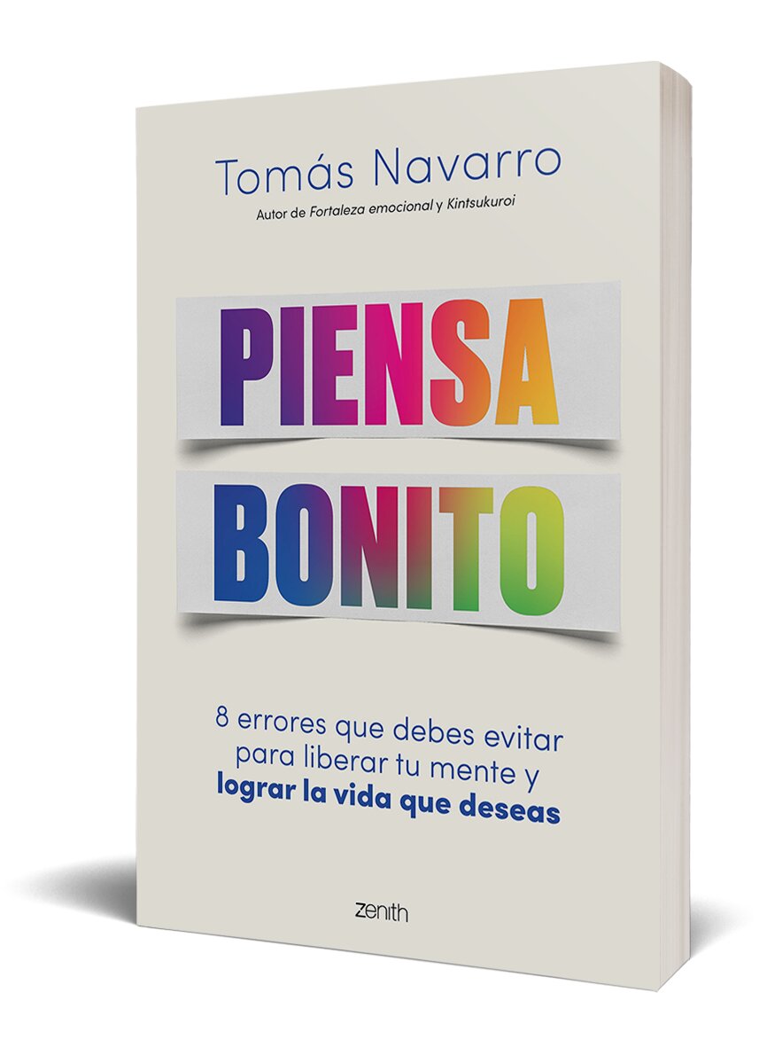 Piensa bonito: 8 errores que debes evitar para liberar tu mente y lograr la vida que deseas  (Tapa blanda con solapas) 2
