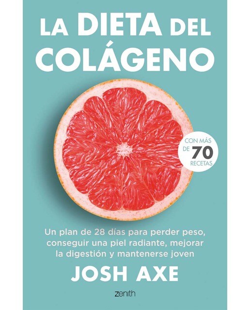 La dieta del colágeno: Un plan de 28 días para perder peso, conseguir una piel radiante, mejorar la digestión y mantenerse   (Tapa blanda con solapas) 1