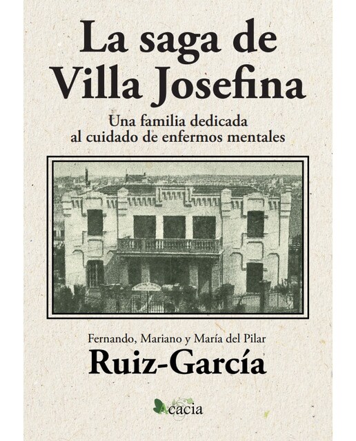 Imagem 0 de La saga de Villa Josefina. Una familia dedicada al cuidado de enfermos mentales (Capa mole)