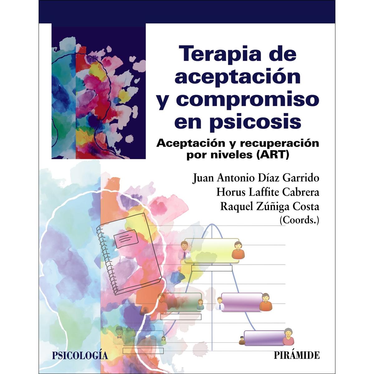 Terapia de aceptación y compromiso en psicosis: Aceptación y recuperación por niveles (ART) (Capa mole com abas) 1
