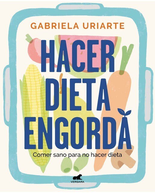 Imagen 0 de Hacer dieta engorda: Comer sano para no hacer dieta (Tapa blanda)