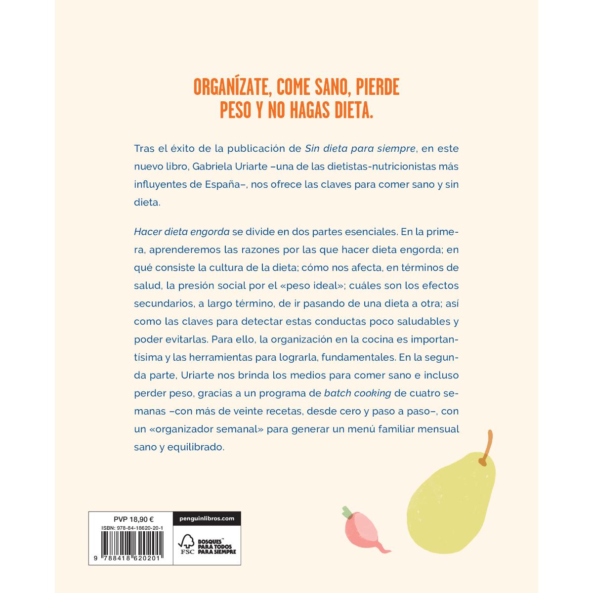 Hacer dieta engorda: Comer sano para no hacer dieta (Tapa blanda) 2
