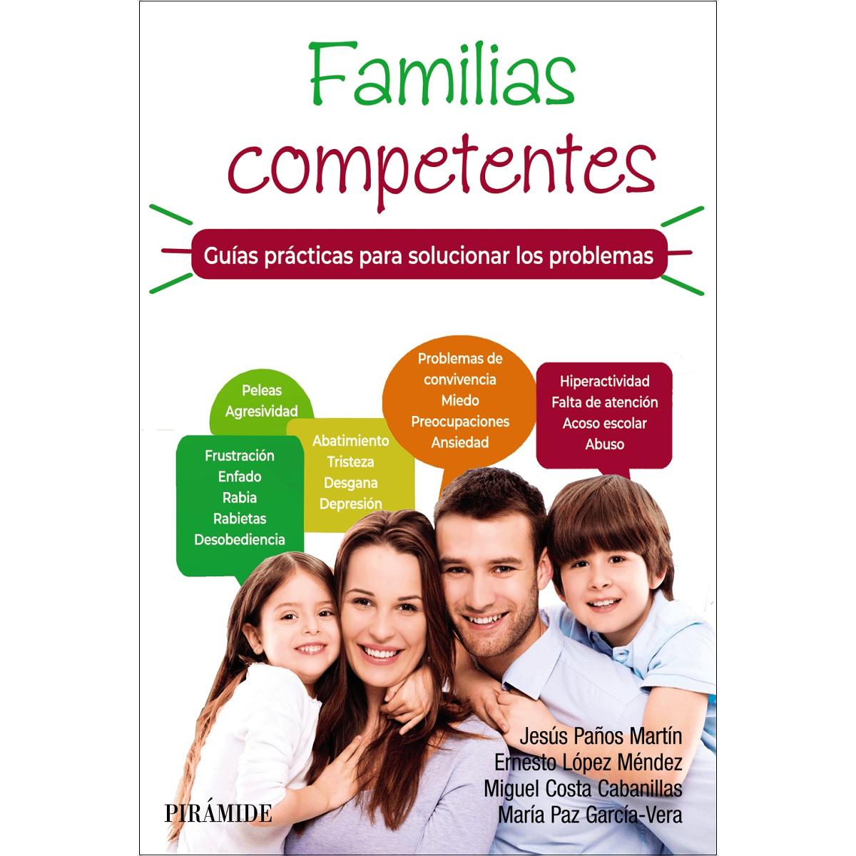 Imagen 1 de Familias competentes. Guías prácticas para solucionar los problemas  (Tapa blanda con solapas)