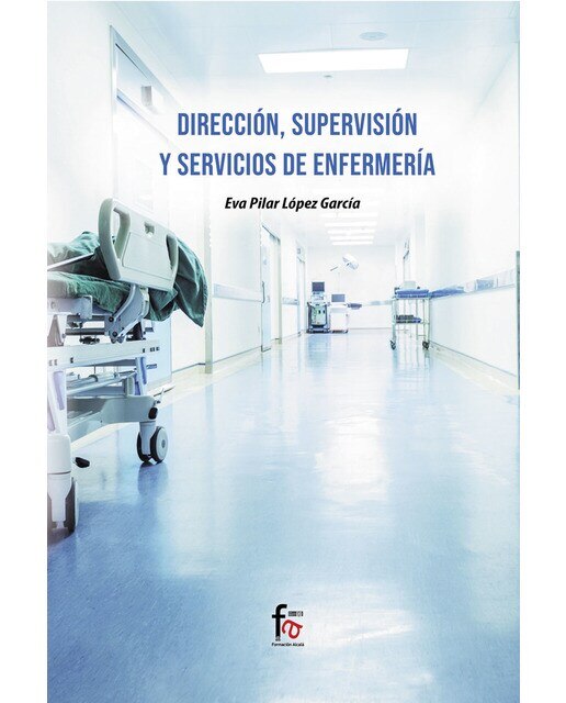 Imagen 0 de Dirección, supervisión y servicios de enfermería (Tapa blanda)