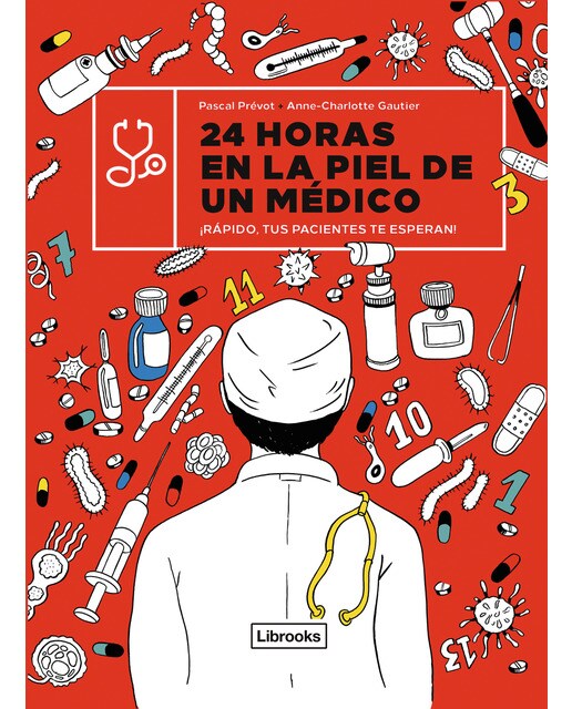 24 horas en la piel de un médico: ¡Rápido, tus pacientes te esperan! (Capa dura) 1