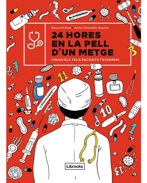 24 hores en la pell d'un metge: Vinga! Els teus pacients t'esperen! (Capa dura) 1
