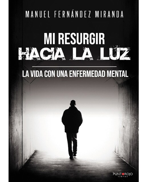 Mi resurgir hacia la luz(Tapa blanda) 1