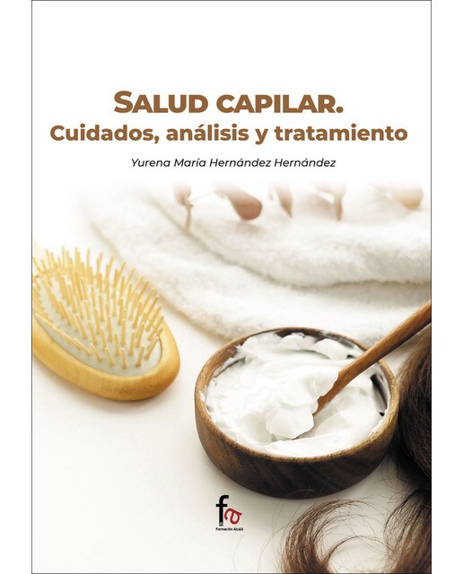 Salud capilar. Cuidados, análisis y tratamiento(Tapa blanda) 1
