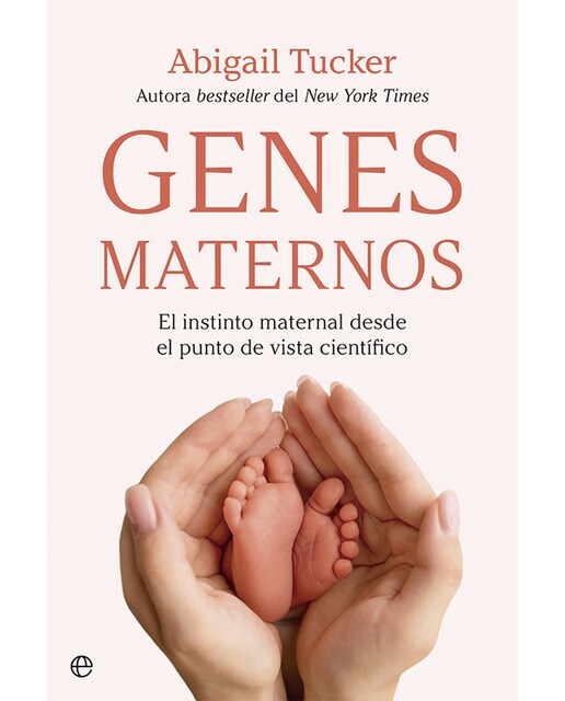 Genes maternos: El instinto maternal desde el punto de vista científico (Tapa blanda) 1