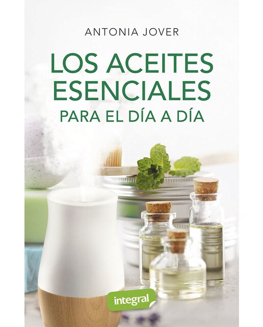 Los aceites esenciales para el día a día