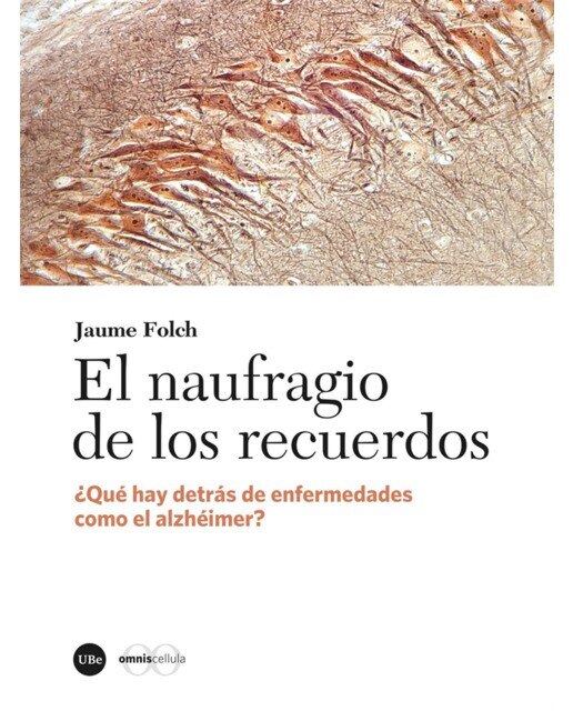 El naufragio de los recuerdos: ¿Qué hay detrás de enfermedades como el alzhéimer? 1