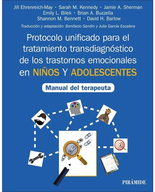 Imagem 0 de Protocolo unificado para el tratamiento transdiagnóstico de los trastornos emocionales en niños y adolescentes: Manual del terap (Capa mole com abas)