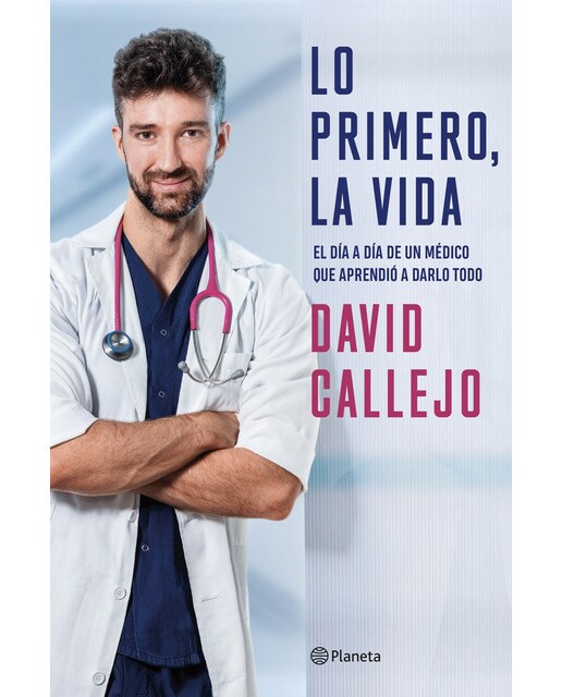 Imagem 0 de Lo primero, la vida: El día a día de un médico que aprendió a darlo todo (Capa mole com abas)