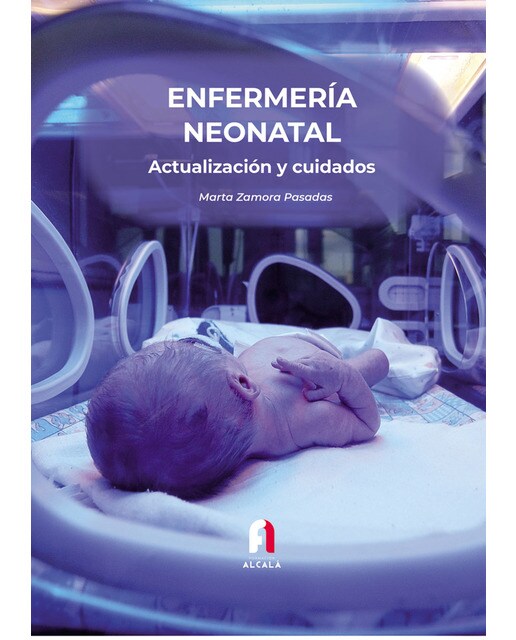 Enfermeria neonatal. Actualización y cuidados 3 ed