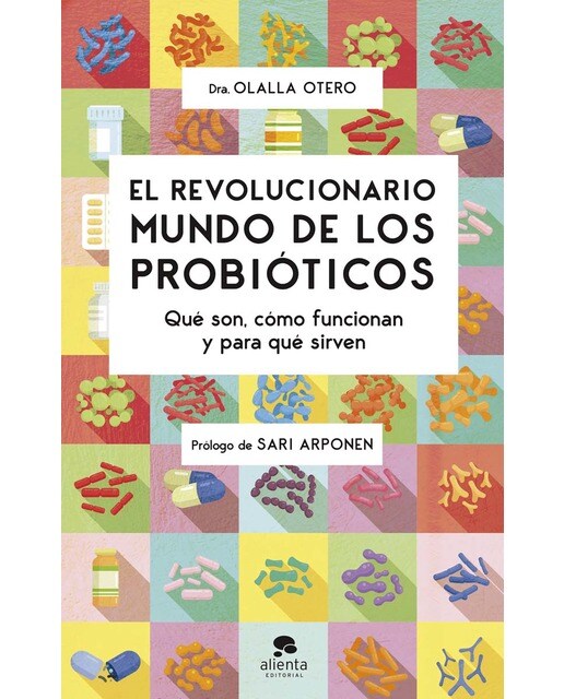 Imagen 0 de El revolucionario mundo de los probióticos: Qué son, cómo funcionan y para qué sirven (Tapa blanda con solapas)