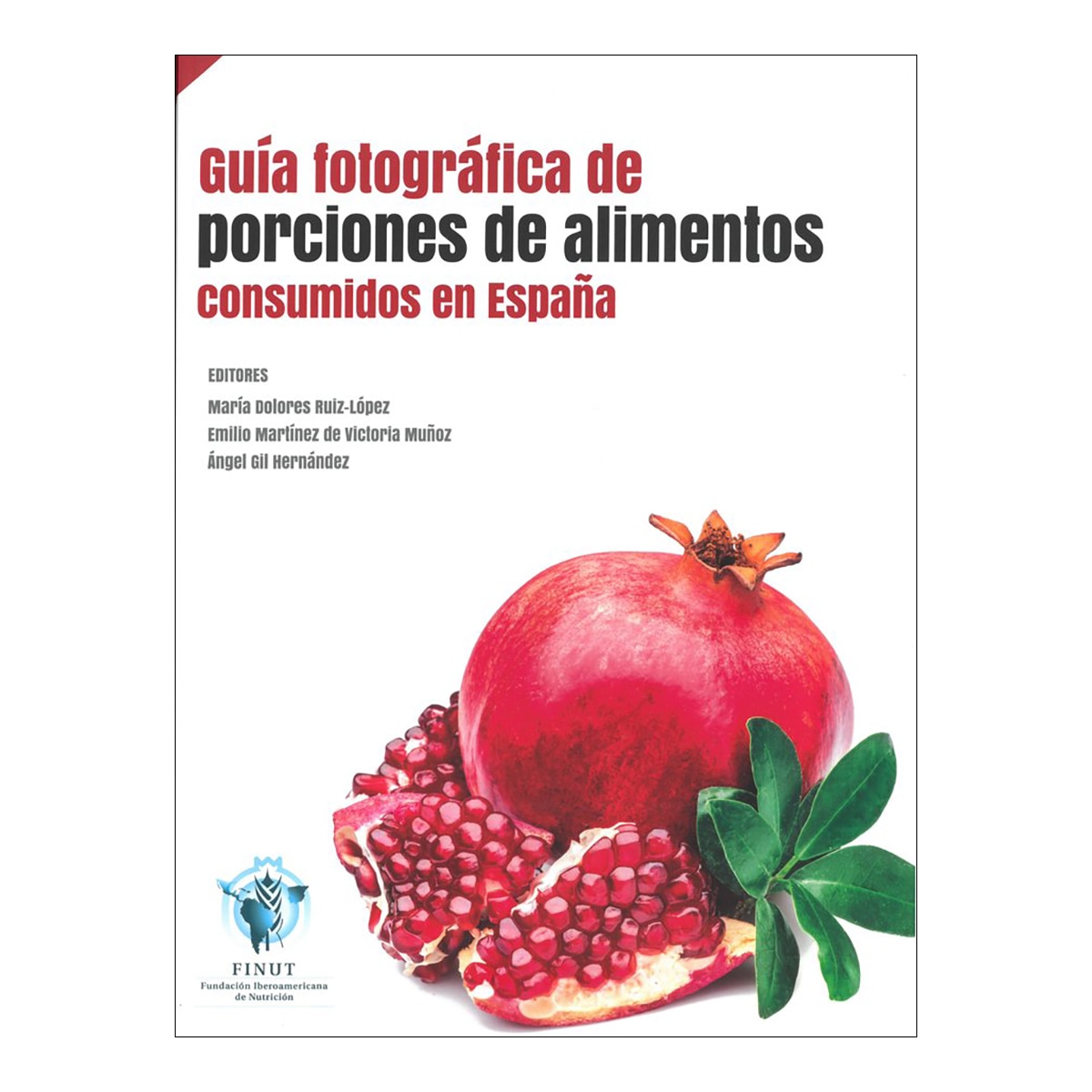 Imagem 0 de Guía fotográfica de porciones de alimentos consumi