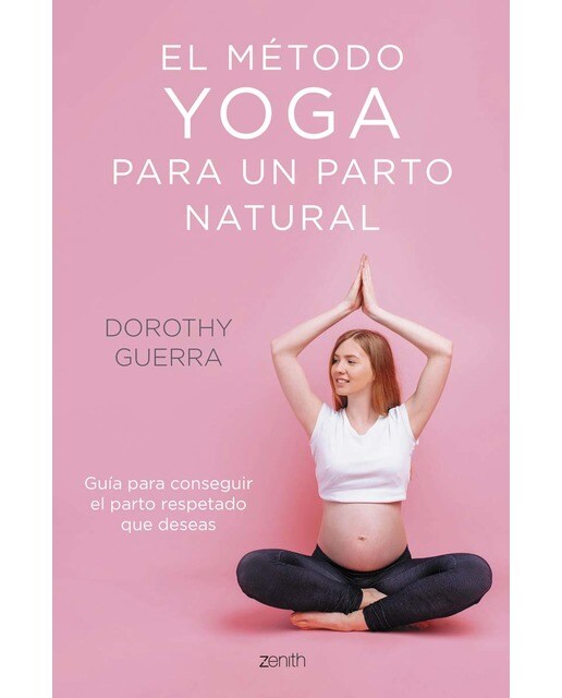 Imagen 1 de El método yoga para un parto natural  (Tapa blanda con solapas Tapa blanda)
