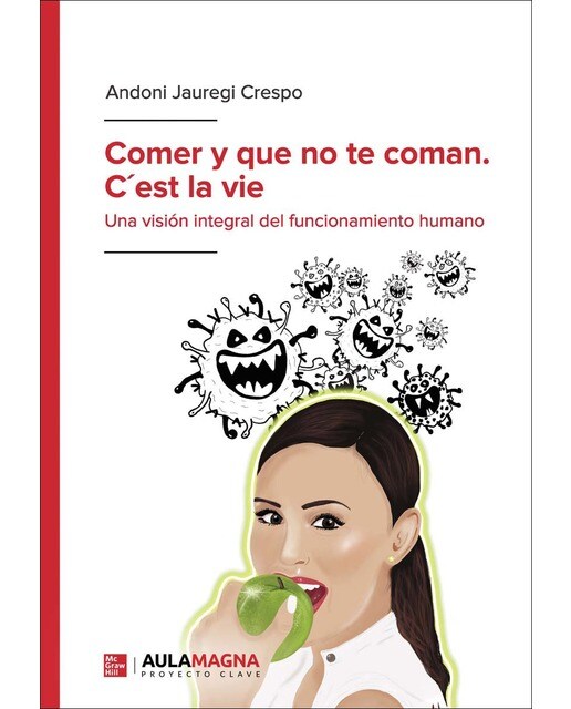 Imagen 0 de Comer y que no te coman. C est la vie (Tapa blanda)