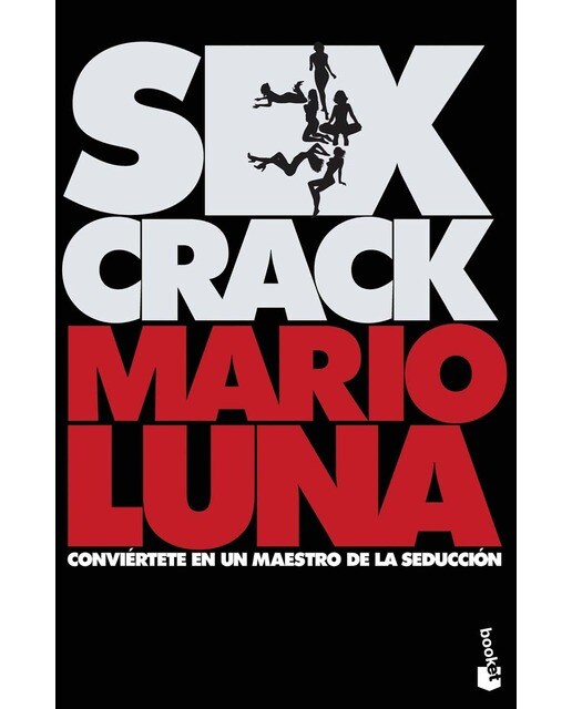 Sex crack: Conviértete en un maestro de la seducción (Bolsillo) (Tapa blanda) 1