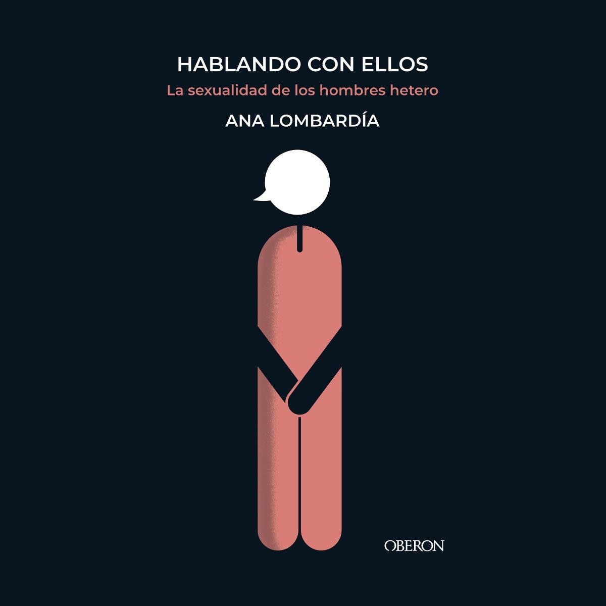 Hablando con ellos. La sexualidad de los hombres hetero (Capa mole com abas) 1