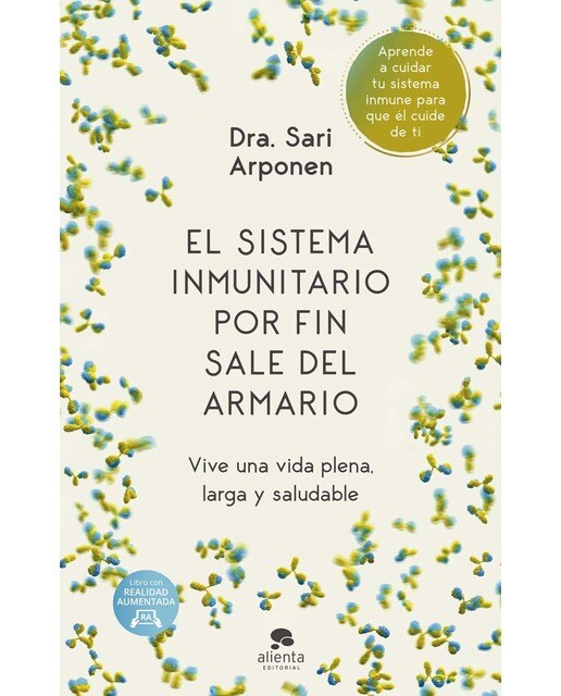 Imagen 0 de El sistema inmunitario por fin sale del armario: Vive una vida plena, larga y saludable  (Tapa blanda con solapas)