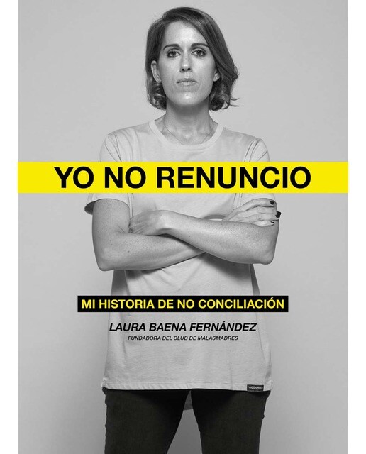 Yo no renuncio: Mi historia de no conciliación(Tapa dura) 1