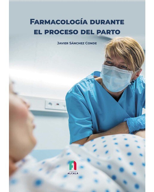 Farmacoterapia durante el proceso del parto